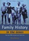 Family History in the Genes: Trace Your DNA and Grow Your Family Tree - Chris Pomery