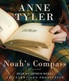 Noah's Compass: A Novel (Audio) - Anne Tyler, Arthur Morey