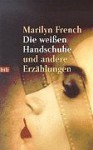 Der Weiße Handschuh Und Andere Erzählungen - Marilyn French