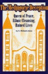 The Medjugorje Deception: Queen of Peace, Ethnic Cleansing, Ruined Lives - E. Michael Jones