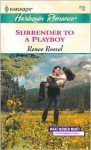 Surrender to a Playboy (What Women Want!) - Renee Roszel