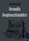 Bernoullis Dampfmaschinenlehre - Christoph Bernoulli