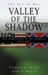 The Valley of the Shadow: Two Communities in the American Civil War [With *] - Edward L. Ayers, Anne Sarah Rubin