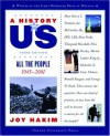 A History of Us: Book 10: All the People 1945-2001 - Joy Hakim