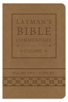 Layman's Bible Commentary Vol. 6 (Deluxe Handy Size): Isaiah thru Ezekiel - Stephen Magee, Robert Rayburn, Doug McIntosh, John Hanneman, Tremper Longman III