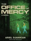 The Office of Mercy - Ariel Djanikian, Emily Woo Zeller