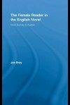 The Female Reader In The English Novel: From Burney To Austen - Joe Bray