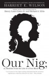 Our Nig: or, Sketches from the Life of a Free Black (Vintage) - Harriet E. Wilson, Henry Louis Gates Jr.