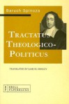 Tractatus Theologico-Politicus: Gebhardt Edition (1925) - Baruch Spinoza, Samuel Shirley, Brad S. Gregory