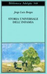 Storia universale dell'infamia - Jorge Luis Borges, Angelo Marino, Vittoria Martinetto