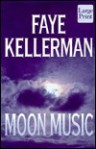 Moon Music - Faye Kellerman