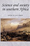 Science and Society in South Africa - Saul Dubow