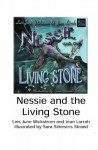 Nessie and the Living Stone - Lois June Wickstrom, Jean Lorrah