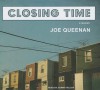 Closing Time: A Memoir - Joe Queenan, Johnny Heller