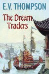 The Dream Traders - E.V. Thompson