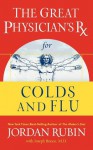 The Great Physician's RX for Colds and Flu - Jordan Rubin, Joseph Brasco