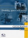 Disability, Space and Society - Rob Kitchin