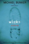 Wick 3: Exodus - Michael Bunker, Chris Awalt