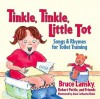 Tinkle, Tinkle, Little Tot: Songs and Rhymes for Toilet Training - Bruce Lansky