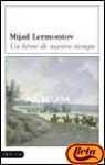 Un héroe de nuestro tiempo - Mikhail Lermontov