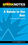 A Raisin in the Sun (SparkNotes Literature Guide) - SparkNotes Editors, Lorraine Hansberry