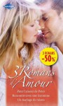 Pour l'amour de Peter - Rencontre avec une inconnue - Un mariage de raison:(promotion) (SPECIALE ETE) (French Edition) - Arlene James, Kathryn Jensen, Kim Lawrence