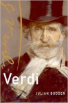 Verdi (Master Musicians Series) - Julian Budden