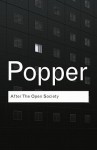 After the Open Society: Selected Social and Political Writings - Karl Popper