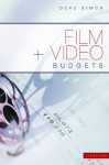 Film and Video Budgets, 5th Edition (Film + Video Budgets) - Deke Simon