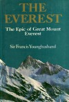 The Epic of Mount Everest - Francis Younghusband