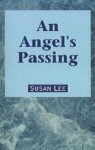 An Angel's Passing - Susan Lee