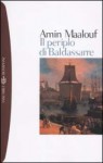 Il periplo di Baldassarre - Amin Maalouf, Egi Volterrani