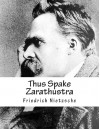 Thus Spake Zarathustra: A Book for All and None - Friedrich Nietzsche, Thomas Common