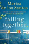 Falling Together - Marisa de los Santos