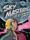 Sky Masters of The Space Force Libro 1 (Sky Masters #1 Tiras diarias 1958-1959) - Jack Kirby, Wallace Wood