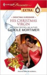 His Christmas Virgin - Carole Mortimer