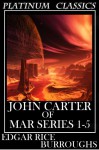 John Carter Mars Barsoom Series (Barsoom, #1-5) - Edgar Rice Burroughs