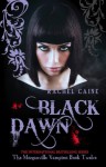 Black Dawn: : The Morganville Vampires Book Twelve - Rachel Caine