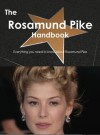 The Rosamund Pike Handbook - Everything You Need to Know about Rosamund Pike - Emily Smith