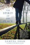 The Spirit of the Place - Samuel Shem