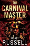 The Carnival Master - Craig Russell