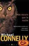 Mas Oscuro Que La Noche - Michael Conelly