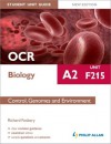 OCR A2 Biology Student Unit Guide (New Edition): Unit F215 Control, Genomes and Environment (Student Unit Guides) - Richard Fosbery