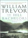 The Hill Bachelors - William Trevor