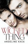 Wicked Thing - Angeline Kace