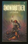 Snowbrother - S.M. Stirling