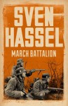 March Battalion - Sven Hassel