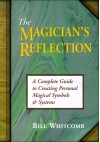 Magician's Reflection - Bill Whitcomb