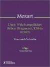 Duet: Welch angstliches Beben (Fragment), K384a (K389) - Wolfgang Amadeus Mozart