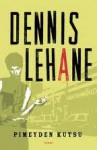 Pimeyden kutsu - Dennis Lehane